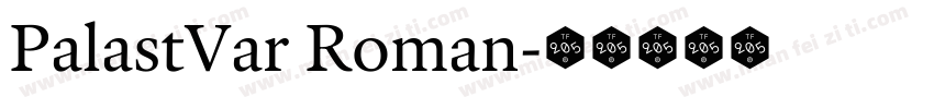 PalastVar Roman字体转换